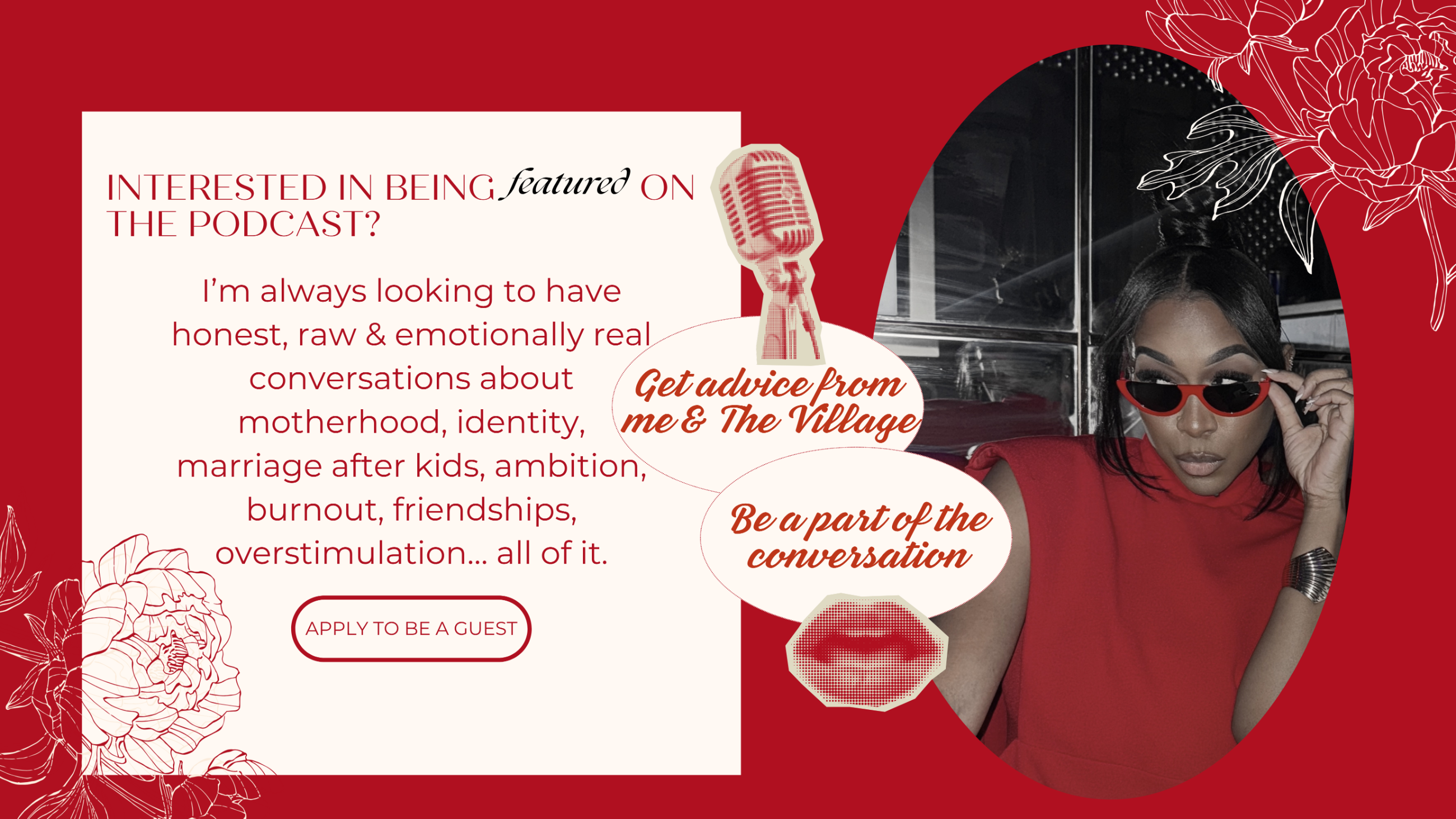 Interested in being featured on the podcast? Apply to be a guest.